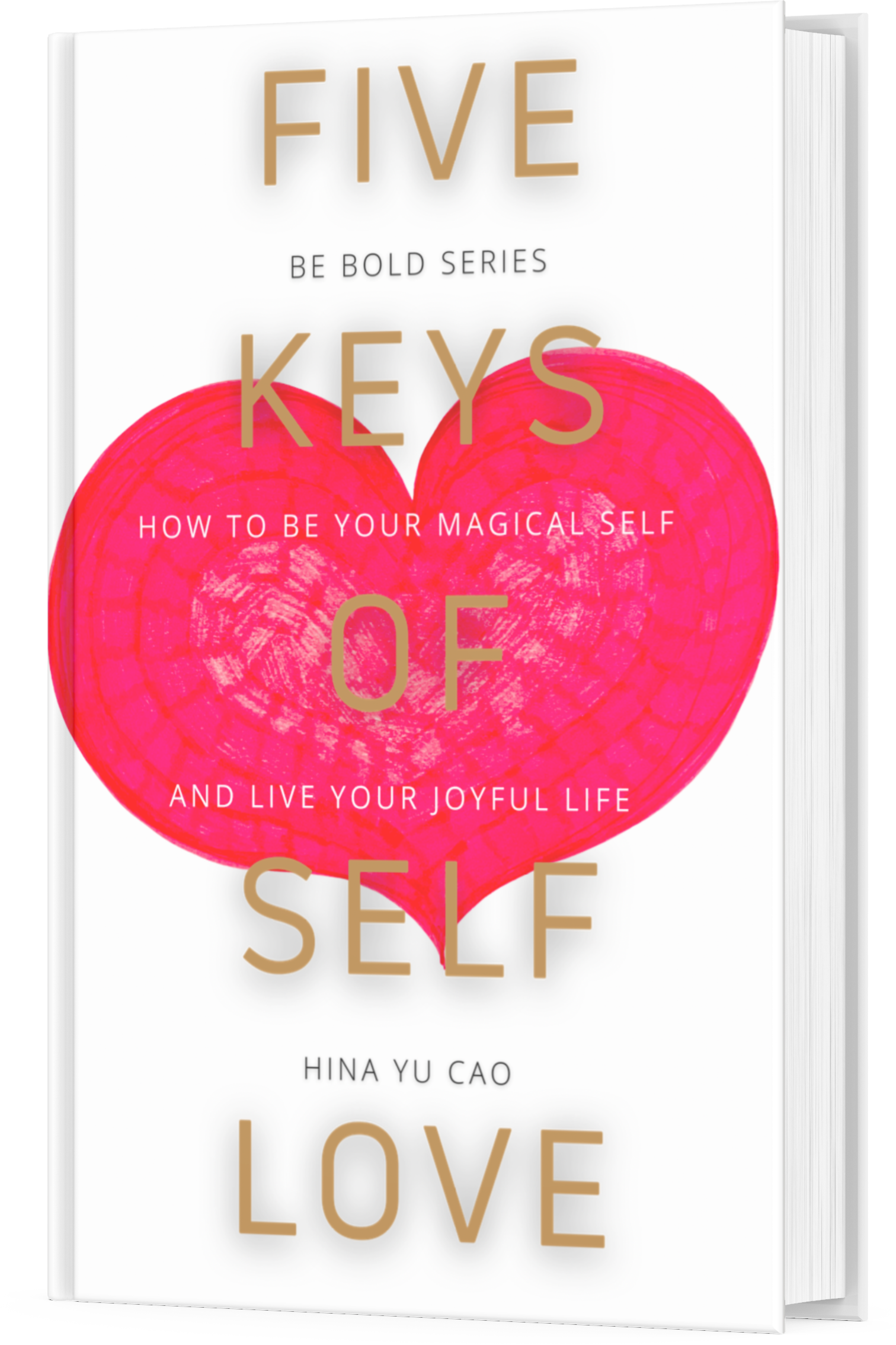 Five Keys of Self Love - Hardcover