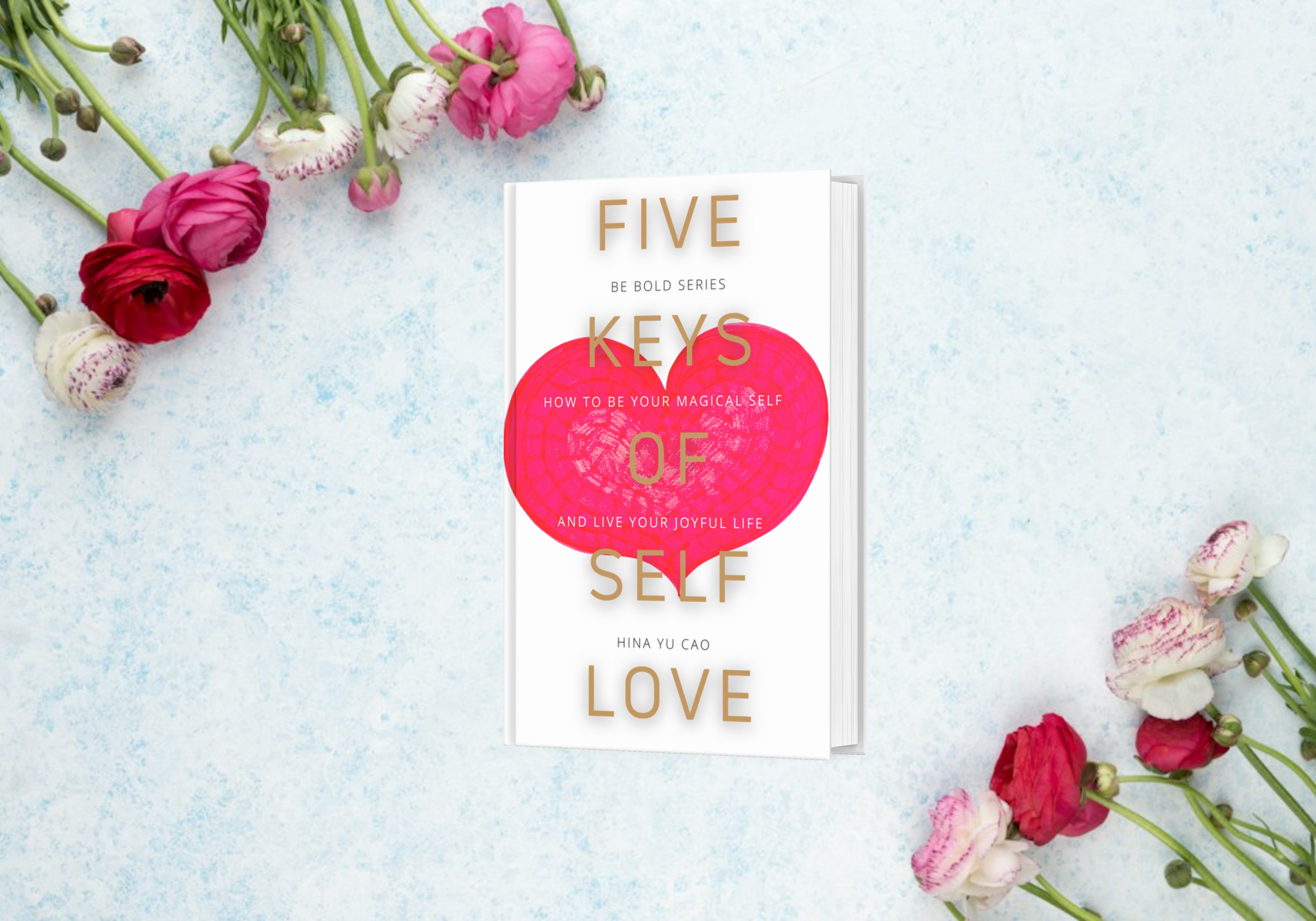 Five Keys of Self Love - Hardcover